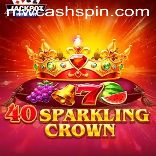 Unlocking the Thrills of 40SparklingCrown: A Comprehensive Guide