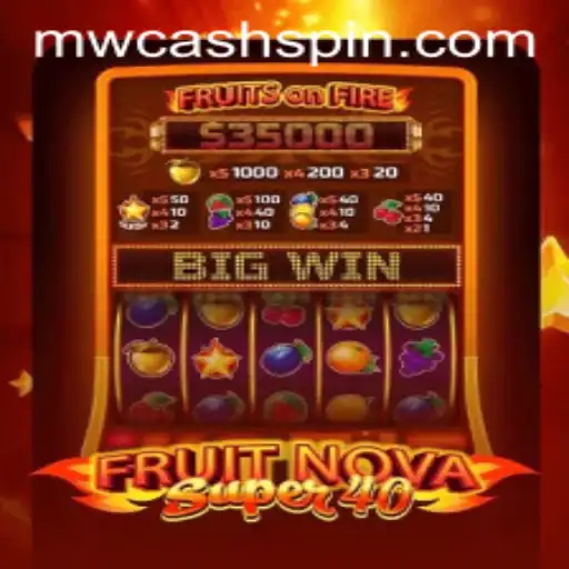 Exploring the Exciting World of FruitNovaSuper40 and MWcash Login