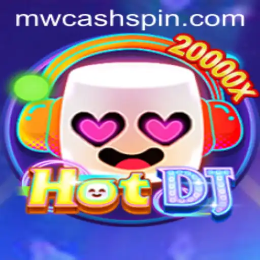 Exploring the Engaging World of HotDJ with MWcash Login